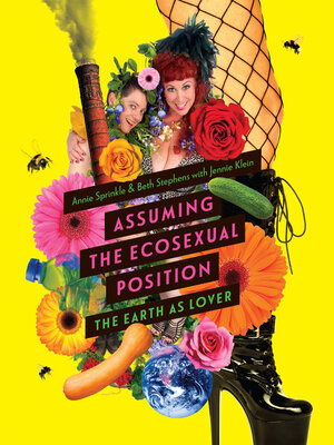 cover image of Assuming the Ecosexual Position